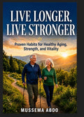Live Longer, Live Stronger,